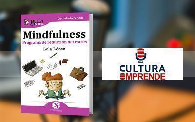 Lola López habla del «GuíaBurros: Mindfulness» en Cultura Emprende Radio